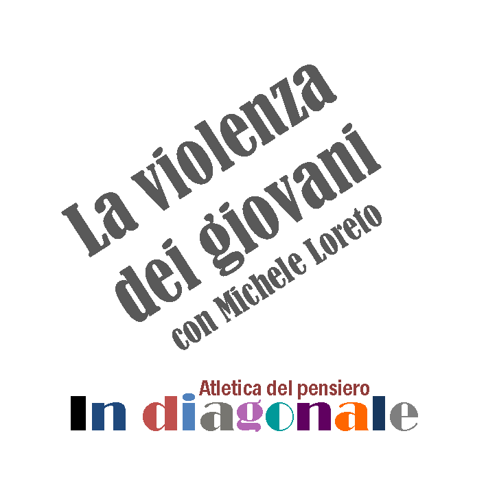 In diagonale - La violenza dei giovani