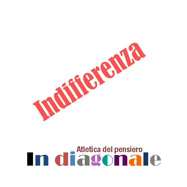 In diagonale - L'indifferenza